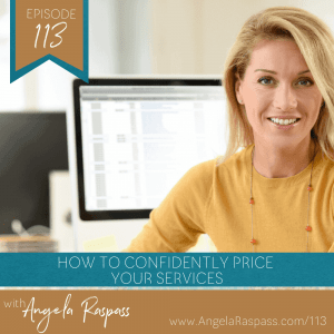 How to price your services - Ep 113 with Angela Raspass