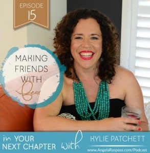 Kylie Patchett Making friends with fear in Your Next Chapter Podcast