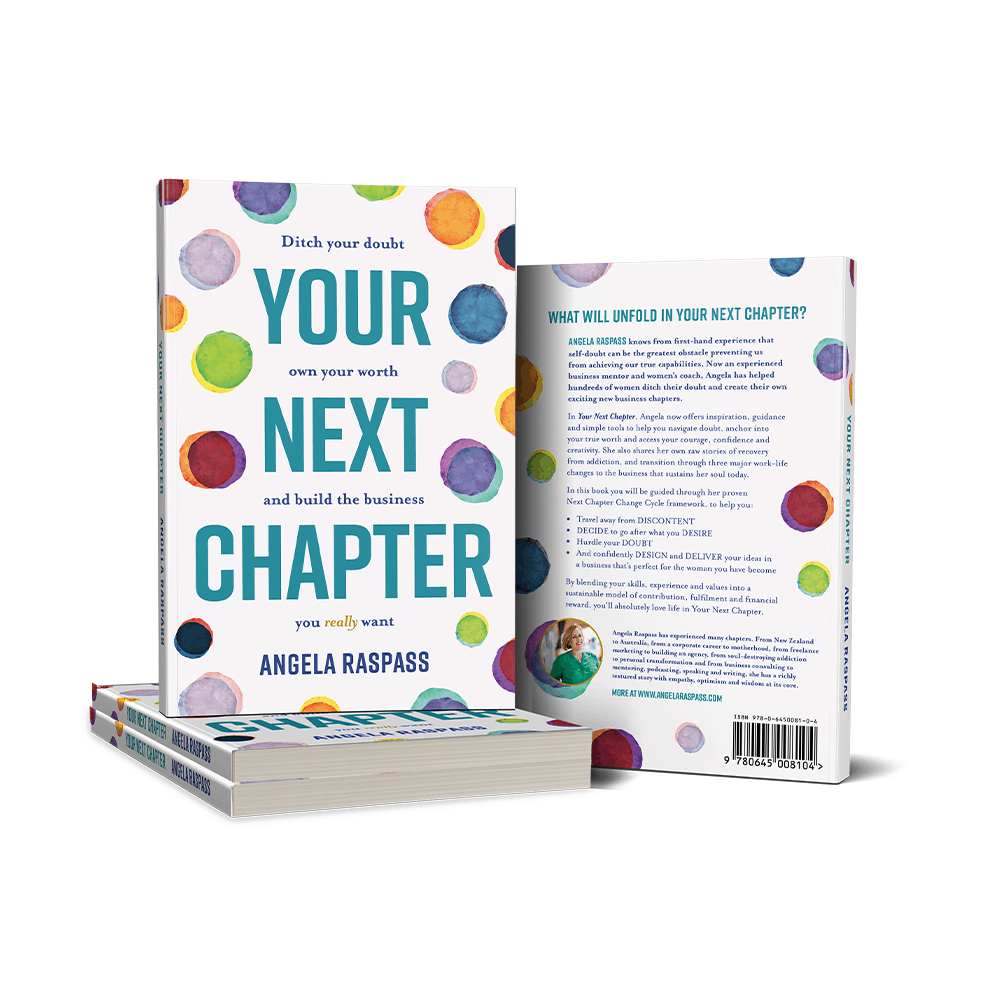 Your Next Chapter - the new book by business mentor and self-worth advocate, Angela Raspass